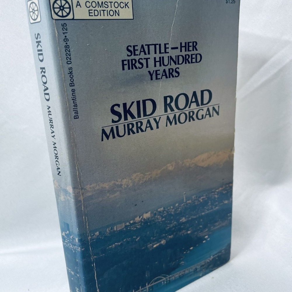 SKID ROAD BY MURRAY MORGAN 1971 Vintage Paperback Books Comstock Edition